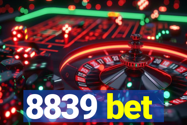 8839 bet